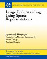 Image Understanding Using Sparse Representations 162705359X Book Cover
