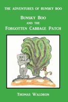 Bunsky Boo and the Forgotten Cabbage Patch (The Adventures of Bunsky Boo) B0G9NRXRCC Book Cover
