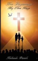 New Beginnings: My Three Kings 0768442567 Book Cover