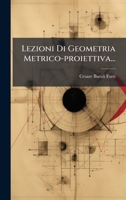 Lezioni Di Geometria Metrico-proiettiva... 1024616193 Book Cover