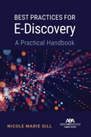 Best Practices for E-Discovery: A Practical Handbook 1639055096 Book Cover