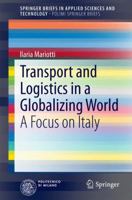 Transport and Logistics in a Globalizing World: A Focus on Italy 3319000101 Book Cover