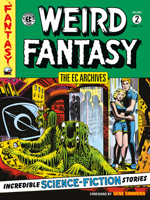 The EC Archives: Weird Fantasy Volume 2 1506721176 Book Cover