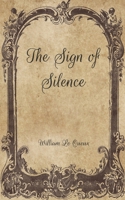 The Sign of Silence 1513280856 Book Cover