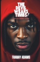 THE DEVIL WEARS TIMBS VII: I Am My Sister's Keeper 1797593625 Book Cover