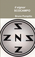 Il Signor Scocampo 1326103474 Book Cover