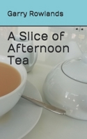 A Slice of Afternoon Tea 1729425690 Book Cover