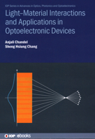 Light-Material Interactions and Applications in Optoelectronic Devices 0750360976 Book Cover