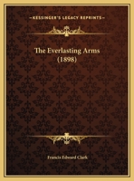 The Everlasting Arms 1359315748 Book Cover