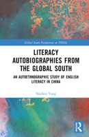Literacy Autobiographies from the Global South 1032251980 Book Cover