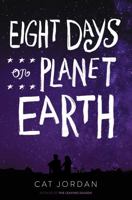 Eight Days on Planet Earth 0062571737 Book Cover