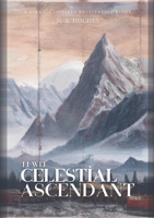 Li Wei: Celestial Ascendant: Unleashing Celestial Powers: A Journey of Cultivation and Harmony 1446781364 Book Cover