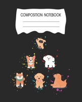 Composition Notebook: Adorable Dog Themed Wide Ruled Composition Notebook For All Dog Lovers 1661142990 Book Cover