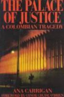 The Palace of Justice: A Colombian Tragedy 0941423824 Book Cover