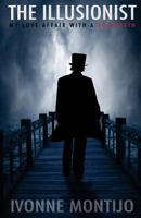 The Illusionist: My Love Affair with a Sociopath 154243307X Book Cover