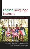 English Language Learners: The Power of Culturally Relevant Pedagogies (The National Association for Multicultural Education 1475856148 Book Cover