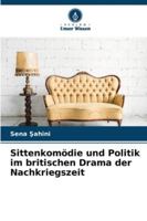 Sittenkomödie und Politik im britischen Drama der Nachkriegszeit (German Edition) 6202439262 Book Cover
