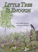 Little Tree is Enough B0F9HHW6Q7 Book Cover