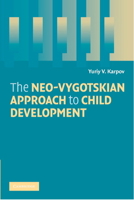 The Neo-Vygotskian Approach to Child Development 0521696135 Book Cover