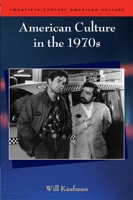 American Culture in the 1970s 0748621431 Book Cover