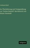 Zur Überlieferung und Textgestaltung von "Gottes Zukunft" des Heinrich von Wiener-Neustadt (German Edition) 3563924988 Book Cover