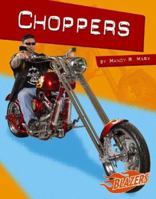 Choppers (Horsepower (Blazers Paperback)) 0736861696 Book Cover