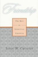 Friendship: The Key to Spiritual Growth 0809137100 Book Cover