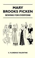 Mary Brooks Picken - Sewing for Everyone 1446508900 Book Cover
