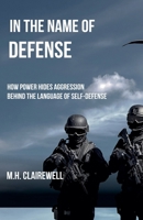In the Name of Defense B0GTWDQDRQ Book Cover