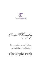 CrossTherapy: Le croisement des possibles infinis 1500822825 Book Cover