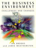Business Environment, The: Challenges and Changes 0133767167 Book Cover