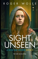 Sight Unseen (The Rock Bay Mysteries) B0FFGWBM5S Book Cover