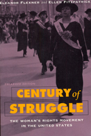 Century of Struggle: The Womans Rights Movement in the United States 0674106539 Book Cover