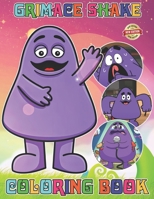 Grimace's Sha-ke Coloring Book Game for Fan Men Teen Women Kid: Grimace's Sha-ke for Inspiration & Relaxation, Gift For Stress Relief And Unwind in Work Office, Home, School, Event B0CNNLC7R9 Book Cover