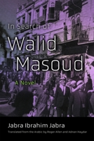 In Search of Walid Masoud 081560646X Book Cover