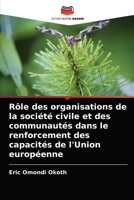 R�le des organisations de la soci�t� civile et des communaut�s dans le renforcement des capacit�s de l'Union europ�enne 6204025945 Book Cover