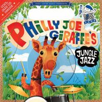 Philly Joe Giraffe's Jungle Jazz: Baby Loves Jazz 0843121939 Book Cover