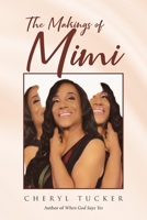 The Makings of Mimi 1645159582 Book Cover