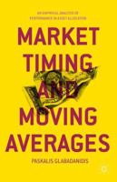 Market Timing and Moving Averages: An Empirical Analysis of Performance in Asset Allocation 1137364688 Book Cover