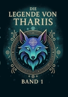 Die Legende von Thariis: Band 1 (German Edition) 3819229469 Book Cover