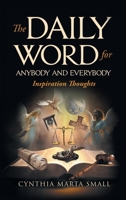 The Daily Word for Anybody and Everybody: Inspiration Thoughts B0F8G4TTYZ Book Cover