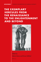 The Exemplary Hercules from the Renaissance to the Enlightenment and Beyond 9004434860 Book Cover