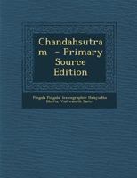 Chandahsutram - Primary Source Edition 1293710784 Book Cover
