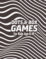 Dots & Box Games For Kids Age 6-10: Kids Fun Game - Pen and Paper Game - Traveling & Holidays game book - 2 Player Activity Book - Toe Dots and Boxes B08LNBVCW8 Book Cover