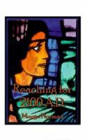 Reaching for 2100 A.D 1585001287 Book Cover