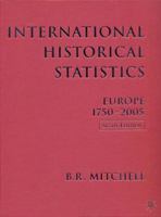 International Historical Statistics 1750-2005: Europe (International Historical Statistics Europe) 0230005144 Book Cover