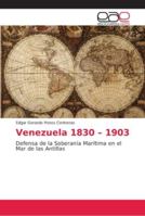 Venezuela 1830 - 1903 6202132078 Book Cover