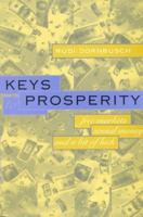 Keys to Prosperity: Free Markets, Sound Money, and a Bit of Luck 026254136X Book Cover