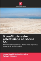 O conflito israelo-palestiniano no século XXI (Portuguese Edition) 6206903095 Book Cover