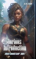 Forged Through Glory: Glorious Introduction: Glory Dogs Bk 1 (Glory Dogs series: Slow-Burn Throuple SciFi Adventure) 0990872084 Book Cover